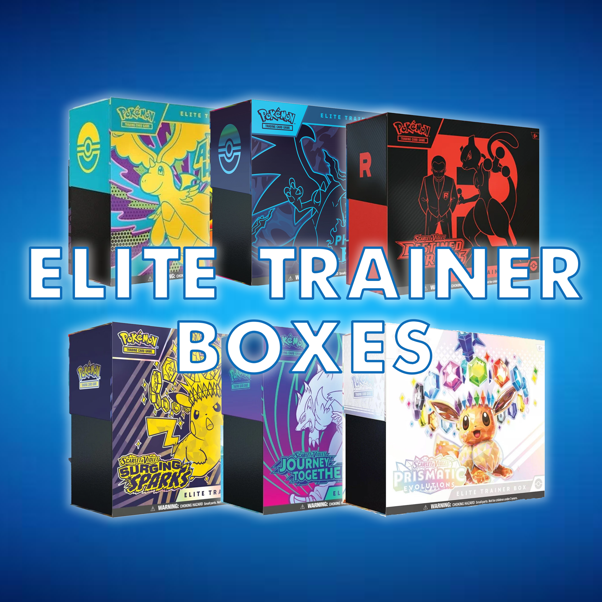 Elite Trainer Boxes (ETB)